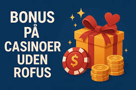 Casino uden ROFUS - Spil Uden Indbetaling i Danmark